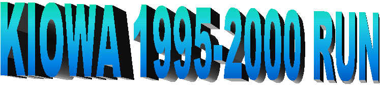 KIOWA 1995-2000 RUN